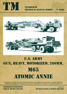 Tankograd 6008 US Army Gun Heavy Motorized 280mm M65 ATOMIC ANNIE
