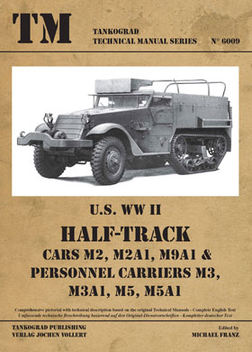 Tankograd 6009 US WWII HALF TRACK Cars M2 M2A1 M9A1 & Personnel Carriers M3 M3A1 M5 M5A1