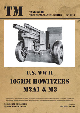 Tankograd 6016 US WW II 105MM HOWITZERS M2A1 & M3