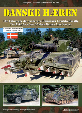 Tankograd 7006 DANSKE HAEREN - Vehicles of the Modern Danish Land Forces