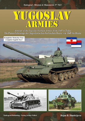 Tankograd 7023 Yugoslav Armies Armour of the YugoslavSerbian Armies from 1945 to Today