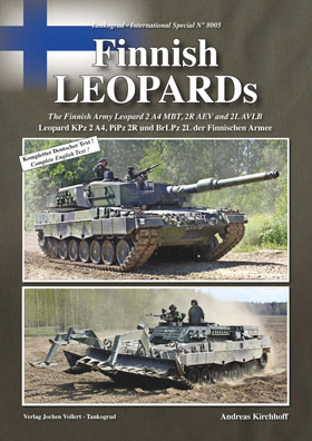 Tankograd 8005 Finnish LEOPARDs The Finnish Army Leopard 2 A4 MBT 2R AEV and 2L AVLB