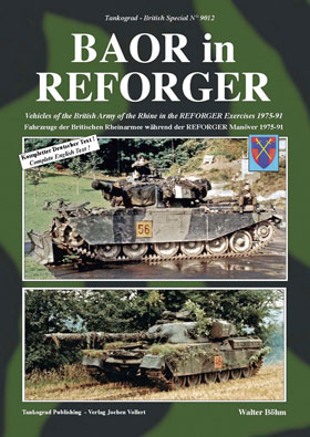 Tankograd 9012 BAOR in REFORGER - Vehicles of the British Army of the Rhine in the REFORGER Exercises 1975-91