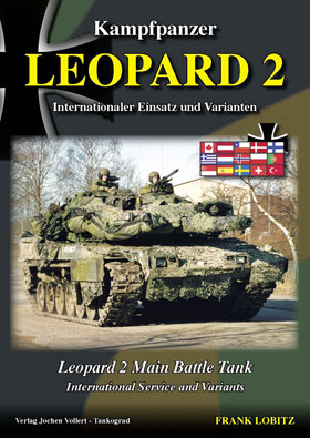 Tankograd Specials Kampfpanzer LEOPARD 2 Leopard 2 Main Battle Tank International Service and Variants
