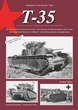 TANKOGRAD 2012 T-35 THE SOVIET GIANT OF THE EASTERN FRONT - DEVELOPMENT, PRODUCTION BATCHES AND COMBAT