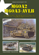 TANKOGRAD 3022 M60A2 M60A3 & AVLB THE M60A2/M60A3 TTS MBTS AND THE M60A1 AVLB IN SERVICE WITH THE US ARMY