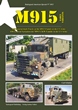 TANKOGRAD 3033 M915 EARLY VARIANTS AM GENERAL-BUILT TRUCKS OF THE M915 FAMILY IN THE US ARMY