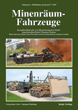 TANKOGRAD 5056: MINENRAUMFAHRZEUGE MINE-CLEARING VEHICLES FROM THE KEILER TO THE GERMAN ROUTE CLEARANCE SYSTEM
