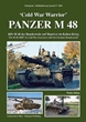 Tankograd 5064 'Cold War Warrior' - PANZER M 48 The M 48 MBT in Cold War Exercises with the German Bundeswehr