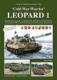 TANKOGRAD 5094 COLD WAR WARRIOR LEOPARD 1:  THE LEOPARD 1 MBT IN COLD WAR EXERCISES WITH THE GERMAN BUNDESWEHR