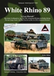 TANKOGRAD 9028 WHITE RHINO 89 THE LAST LARGE SCALE COLD WAR EXERCISE OF THE 1ST (UK) ARMOURED DIVISION