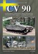 Tankograd 8003 CV 90 Swedish Infantry Combat Vehicle CV 90 - History Variants Technology