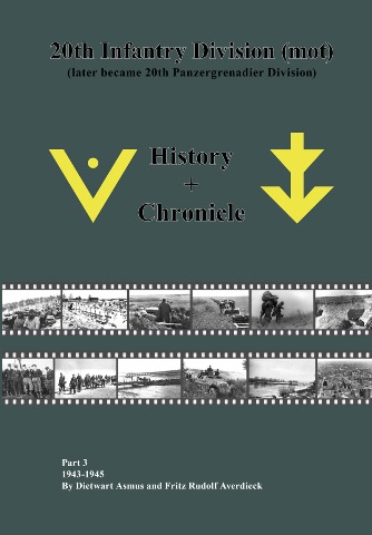 20TH INFANTRY DIVISION: HISTORY AND CHRONICLE: PART THREE: 1943-1945