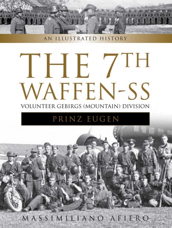 THE 7TH WAFFEN-SS VOLUNTEER GEBIRGS (MOUNTAIN DIVISION) PRINZ EUGEN