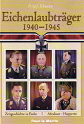 EICHENLAUBTRAGER 1940-1945 ZEITGESCHICHTE IN FARBE 
I ABRAHAM - HUPPERTZ