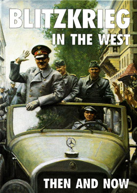 BLITZKRIEG IN THE WEST THEN AND NOW