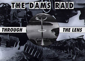 AFTER THE BATTLE SERIES THE DAMS RAID THROUGH THE LENS