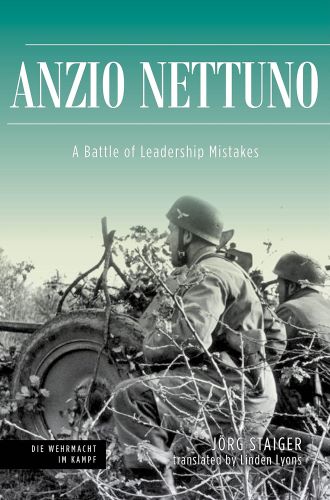 ANZIO-NETTUNO A BATTLE OF LEADERSHIP MISTAKES