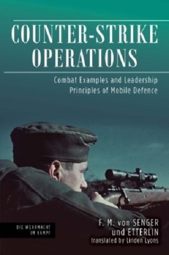 COUNTER-STRIKE OPERATIONS: COMBAT PRINCIPLES AND LEADERSHIP PRINCIPLES OF MOBILE DEFENCE