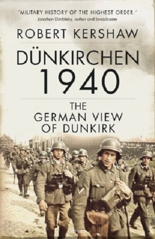 DUNKIRCHEN 1940: THE GERMAN VIEW OF DUNKIRK