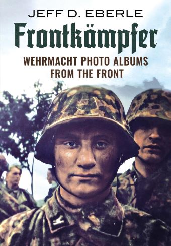 FRONTKAMPFER WEHRMACHT PHOTO ALBUMS FROM THE FRONT