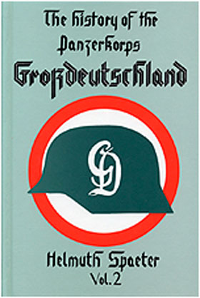 HISTORY OF THE PANZERKORPS GROSSDEUTSCHLAND VOL 2