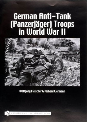 GERMAN ANTI-TANK (PANZERJAGER) TROOPS IN WWII