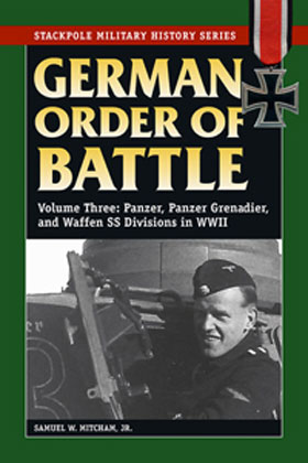 GERMAN ORDER OF BATTLE VOL 3 PANZER PANZER GRENADIER AND WAFFEN-SS DIVISIONS IN WWII