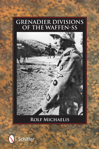 GRENADIER DIVISIONS OF THE WAFFEN-SS