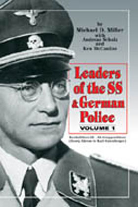 LEADERS OF THE SS & GERMAN POLICE VOLUME 1 AHRENS TO GUTENBERG