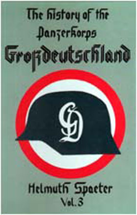 HISTORY OF THE PANZERKORPS GROSSDEUTSCHLAND VOL 3