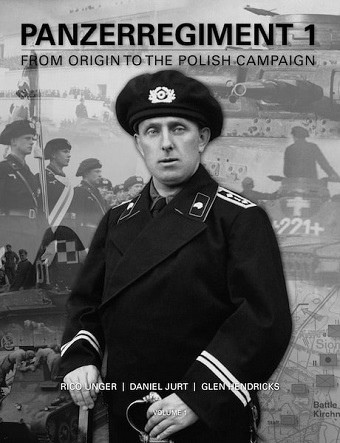 PANZERREGIMENT 1 FROM ORIGIN TO THE POLISH CAMPAIGN VOLUME 1