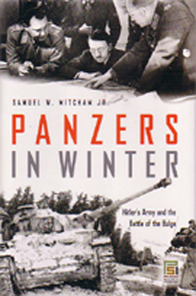 PANZERS IN WINTER HITLER'S ARMY AND THE BATTLE OF THE BULGE