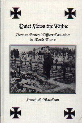 QUIET FLOWS THE RHINE GERMAN GENERAL OFFICER CASUALTIES IN WWII