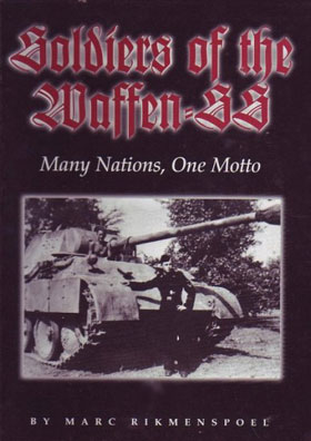 SOLDIERS OF THE WAFFEN-SS MANY NATIONS ONE MOTTO