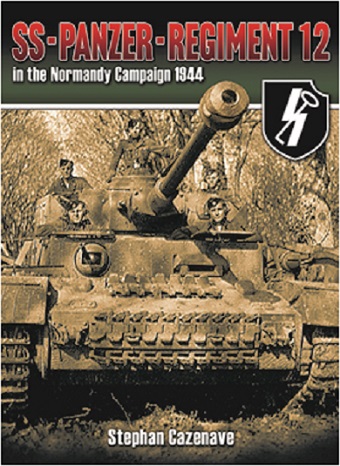 SS-PANZER-REGIMENT 12 IN THE NORMANDY CAMPAIGN 1944