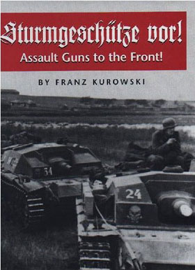 STURMGESCHUTZE VOR ASSAULT GUNS TO THE FRONT