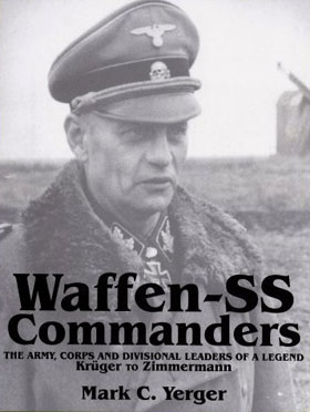 WAFFEN-SS COMMANDERS VOLUME TWO KRUGER TO ZIMMERMAN