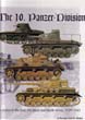 THE COMBAT HISTORY OF THE 10 PANZER DIVISION IN ACTION IN THE EAST WEST AND NORTH AFRICA 1939-1943