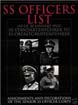 SS OFFICER'S LIST (AS OF 30 JANUARY 1942) SS-STANDARTFUHRER TO SS-OBERSTGRUPPENFUHRER ASSIGNMENTS AND DECORATIONS OF THE SENIOR OFFICER CORPS