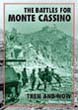 THE BATTLES FOR MONTE CASSINO THEN AND NOW