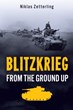BLITZKRIEG FROM THE GROUND UP