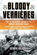 BLOODY VERRIERES THE 1. SS-PANZERKORPS DEFENCE OF THE VERRIERES-BOURGUEBUS RIDGES VOLUME II: THE DEFEAT OF OPERATION SPRING AND THE BATTLES OF TILLY-LA-CAMPAGNE, 23 JULY - 5 AUGUST 1944