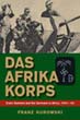DAS AFRIKA KORPS ERWIN ROMMEL AND THE GERMANS IN AFRICA 1941-43