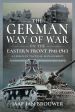 THE GERMAN WAY OF WAR ON THE EASTERN FRONT 1941 - 1943 A LESSON IN TACTICAL MANAGEMENT