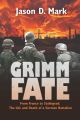 GRIMM FATE FROM FRANCE TO STALINGRAD: THE LIFE AND DEATH OF A GERMAN DIVISION