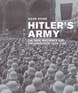 HITLER'S ARMY THE MEN MACHINES AND ORGANIZATION 1939-1945
