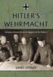 HITLER'S WEHRMACHT GERMAN ARMED FORCES IN SUPPORT OF THE FUHRER