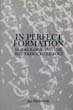 IN PERFECT FORMATION SS IDEOLOGY AND THE SS-JUNKERSCHULE-TOLZ