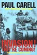 INVASION THEY'RE COMING